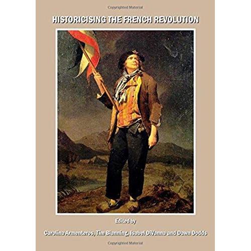 Historicising The French Revolution