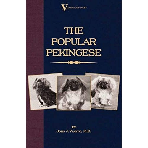 The Popular Pekingese ( A Vintage Dog Books Breed Classic)