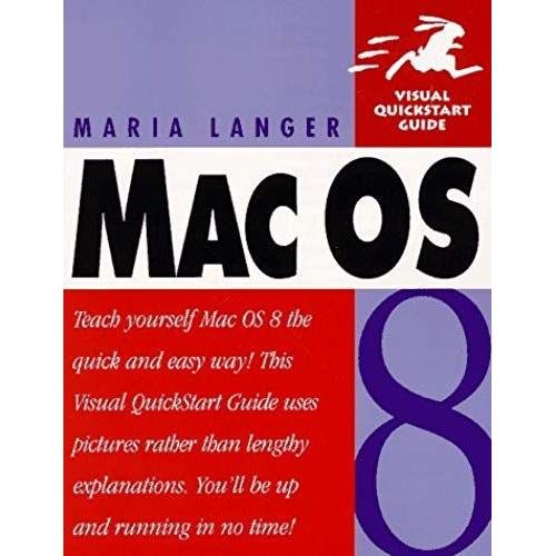 Mac Os 8 (Visual Quickstart Guide)