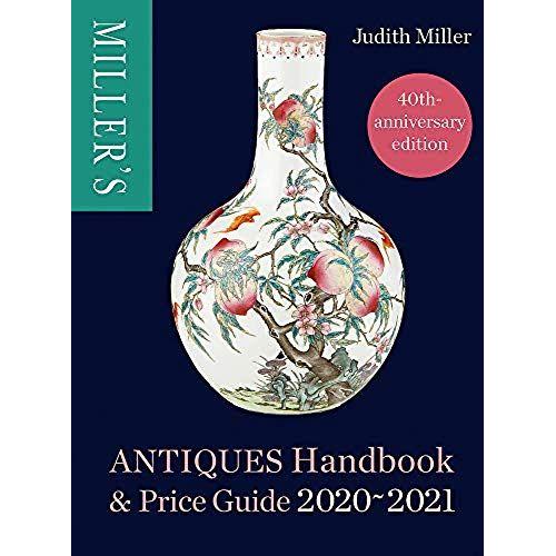 Miller's Antiques Handbook & Price Guide 2020-2021