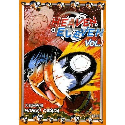 Heaven Eleven - Tome 1