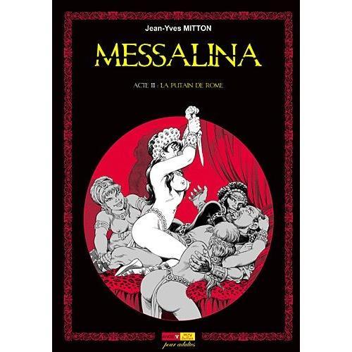 Messalina Tome 3 - La Putain De Rome