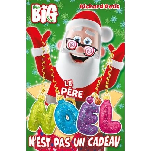 Le Père Noël N'est Pas Un Cadeau