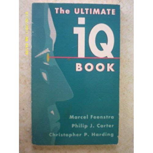 The Ultimate Iq Book (Test Your Intelligence)