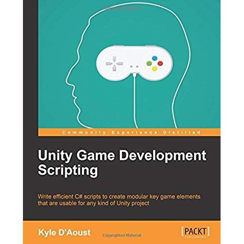 Unity Game Development Scripting