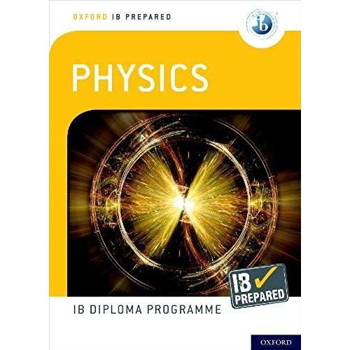 Oxford Ib Diploma Programme: Ib Prepared: Physics