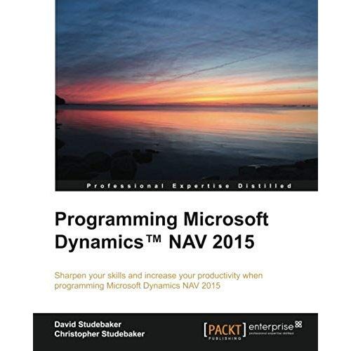 Programming Microsoft Dynamics(Tm) Nav 2015