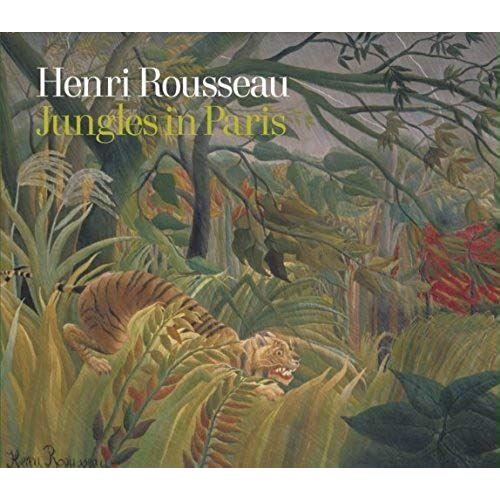 Henri Rousseau : Jungles In Paris