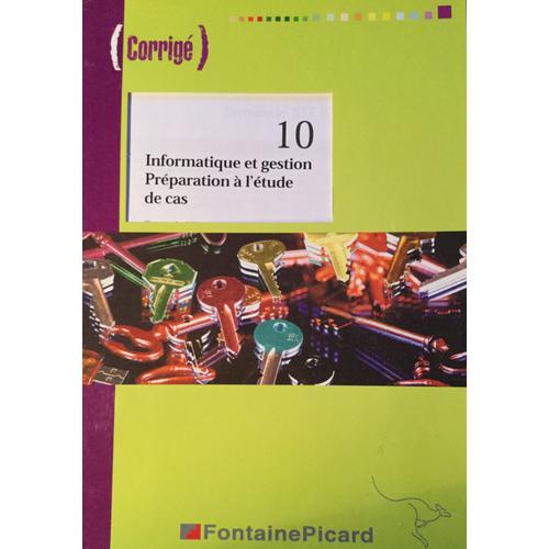 Informatique Et Gestion Préparation À L'étude De Cas Terminale Stt Ig - Corrigé (1 Cd-Rom)