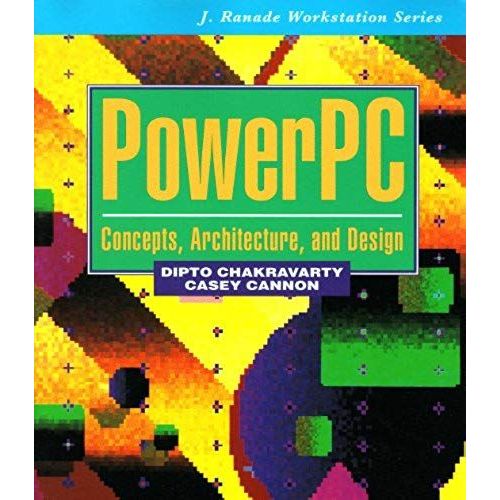 Powerpc: Concepts, Architecture, And Design (J. Ranade Workstation)