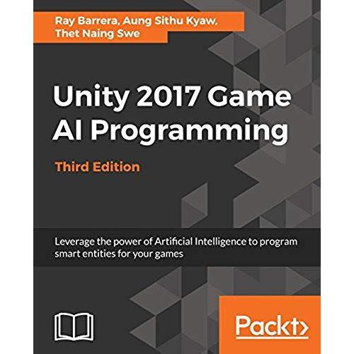 Unity 2017 Game Ai Programming, Third Edition