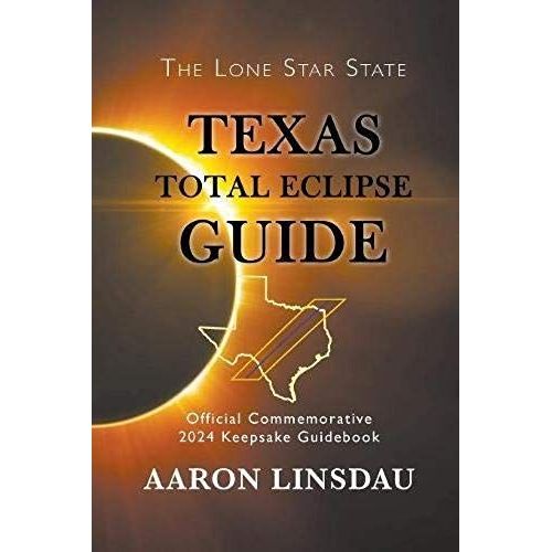 Texas Total Eclipse Guide