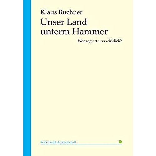 Unser Land Unterm Hammer