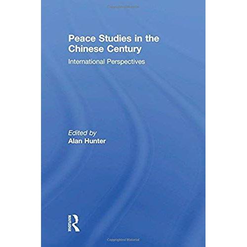 Peace Studies In The Chinese Century