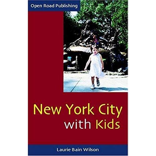 New York City With Kids (Open Road Guides)