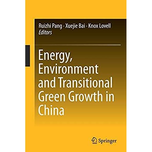 Energy, Environment And Transitional Green Growth In China