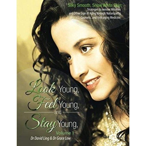 Look Young, Feel Young, And Stay Young
