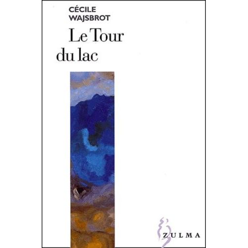 Le Tour Du Lac