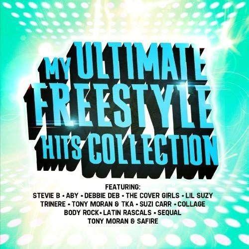 My Ultimate Freestyle Hits Collecti