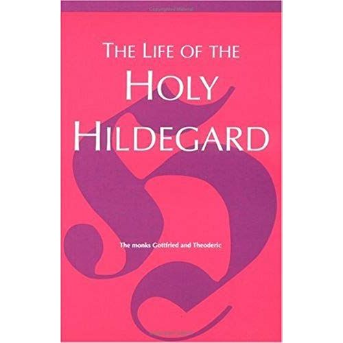 The Life Of The Holy Hildegard