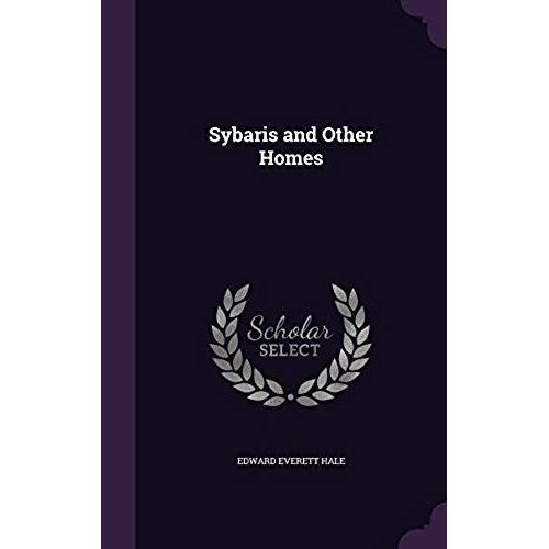 Sybaris And Other Homes