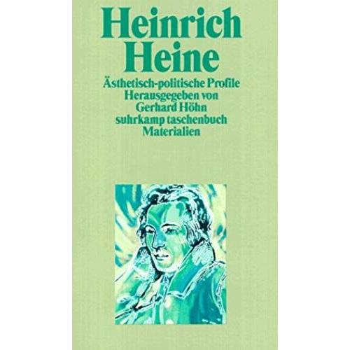 Heinrich Heine: Asthetisch-Politische Profile (Suhrkamp Taschenbuch) (German Edition)
