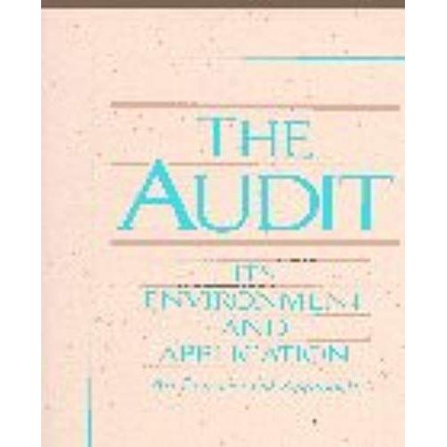 The Audit: Its Environment And Application: An Experiential Approach