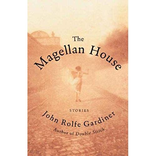 The Magellan House: Stories