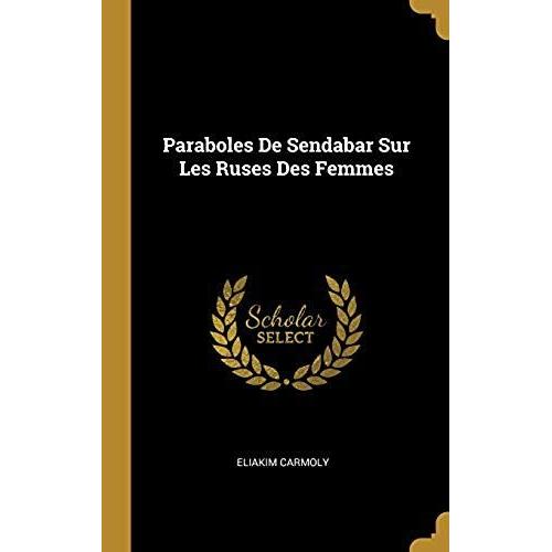 Paraboles De Sendabar Sur Les Ruses Des Femmes