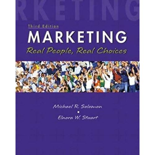 Marketing: Real People, Real Choices (3rd Edition)