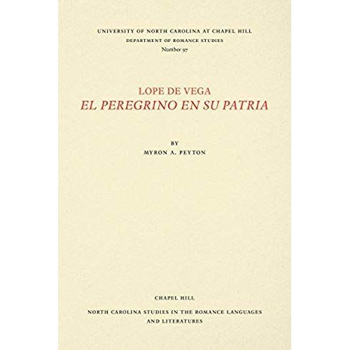 Lope De Vega, El Peregrino En Su Patria