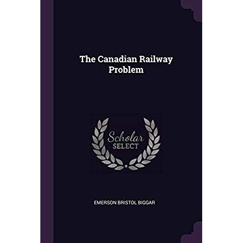 The Canadian Railway Problem