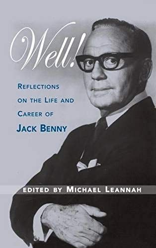 Well! Reflections On The Life & Career Of Jack Benny