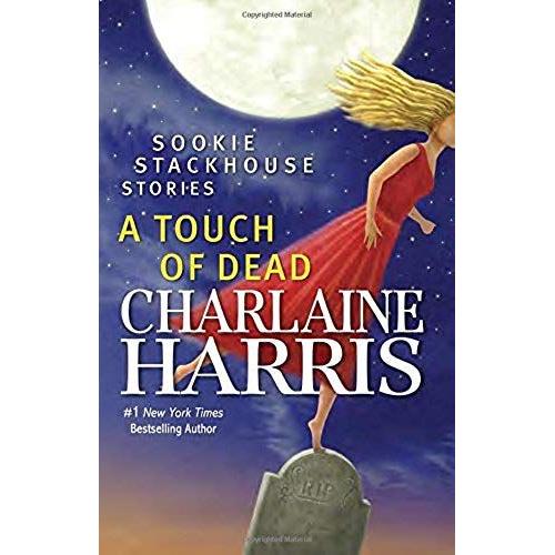 A Touch Of Dead: Sookie Stackhouse Stories