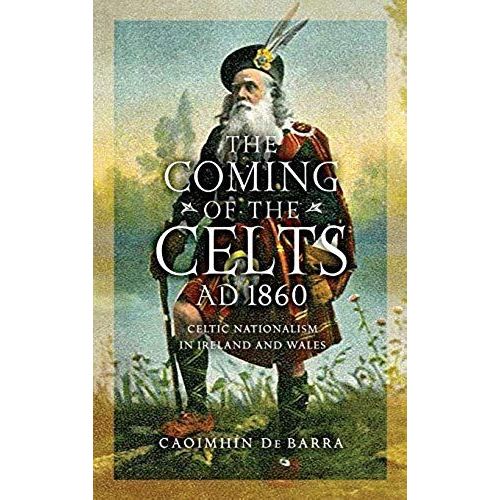 The Coming Of The Celts, Ad 1862