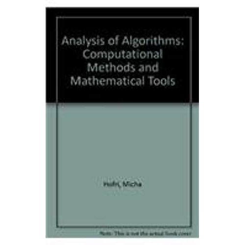 Analysis Of Algorithms: Computational Methods And Mathematical Tools
