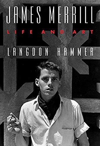 James Merrill: Life And Art