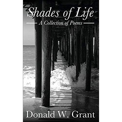 Shades Of Life (A Collection Of Poems)