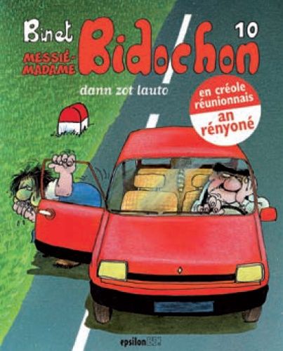 Les Bidochon Tome 10 - Bidochon Dann Zot Lauto - Madame Bidochon Dann Zot Lauto