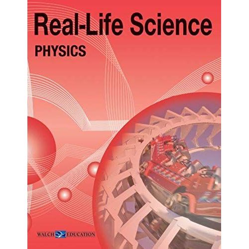 Real-Life Science For Physics, Grade 9-12