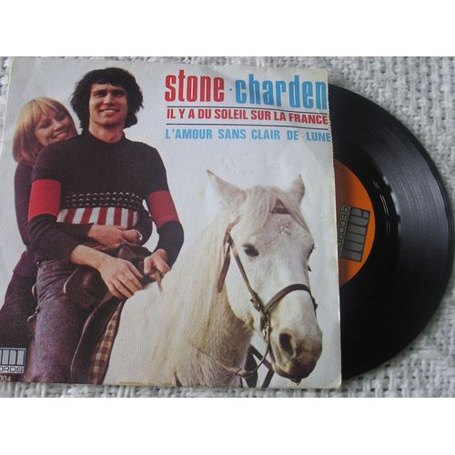 Vinyle 45 Trs - Stone . Charden : Il Y A Du Soleil Sur La France