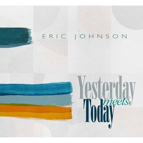 Eric Johnson - Yesterday Meets Today [Cassettes]