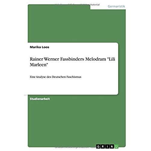 Rainer Werner Fassbinders Melodram "Lili Marleen