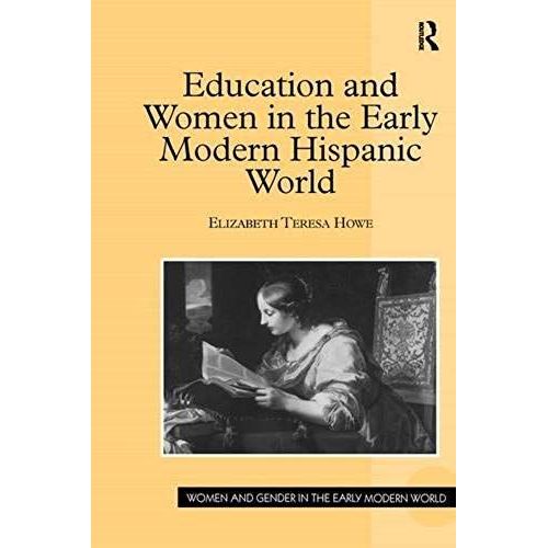 Education And Women In The Early Modern Hispanic World