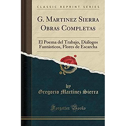 Sierra, G: G. Martinez Sierra Obras Completas