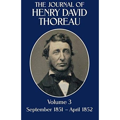 The Journal Of Henry David Thoreau, Volume 3