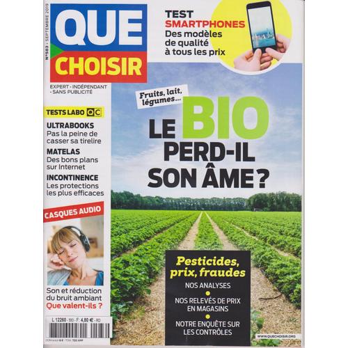 Que Choisir 583 Sept 2019 Le Bio Perd-Il Son Âme, Pesticides, Ultrabooks, Matelas, Incontinence, Casques