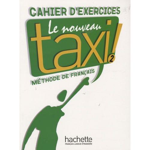 Le Nouveau Taxi ! 2 - Cahier D'exercices