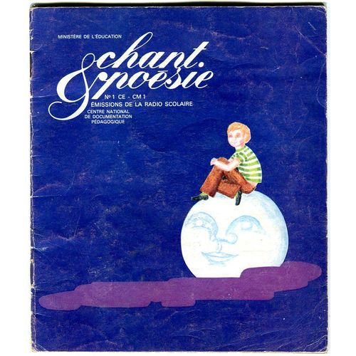 Chant & Poésie - Emissions De La Radio Scolaire - N°1 : Ce / Cm1 - 1978/1979 - Livret Seul