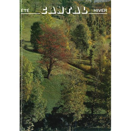 Cantal, Pays Vert Été-Hiver, Guide Pratique, 1985